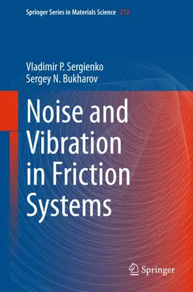 Sergienko / Bukharov |  Noise and Vibration in Friction Systems | Buch |  Sack Fachmedien