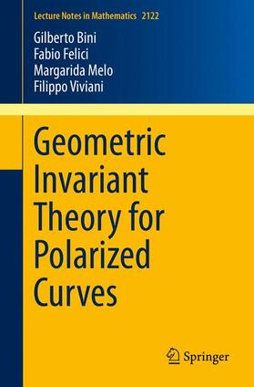 Bini / Viviani / Felici |  Geometric Invariant Theory for Polarized Curves | Buch |  Sack Fachmedien