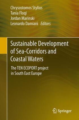 Stylios / Damiani / Floqi | Sustainable Development of Sea-Corridors and Coastal Waters | Buch | 978-3-319-11384-5 | sack.de