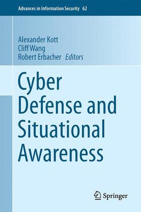 Kott / Erbacher / Wang |  Cyber Defense and Situational Awareness | Buch |  Sack Fachmedien