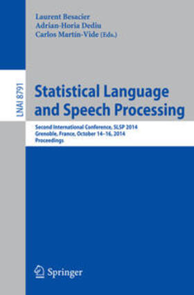 Besacier / Martín-Vide / Dediu |  Statistical Language and Speech Processing | Buch |  Sack Fachmedien