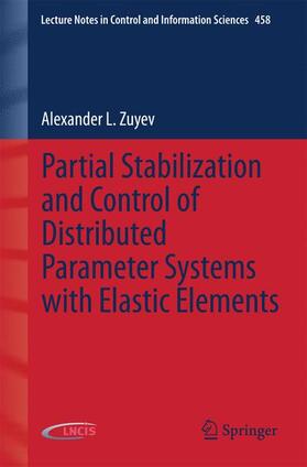 Zuyev |  Partial Stabilization and Control of Distributed Parameter Systems with Elastic Elements | Buch |  Sack Fachmedien