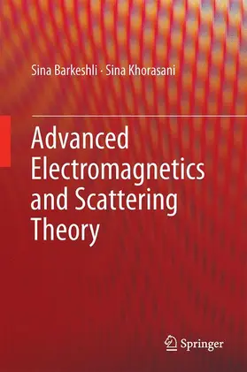 Barkeshli / Khorasani |  Advanced Electromagnetics and Scattering Theory | Buch |  Sack Fachmedien