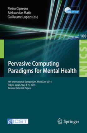 Cipresso / Lopez / Matic |  Pervasive Computing Paradigms for Mental Health | Buch |  Sack Fachmedien