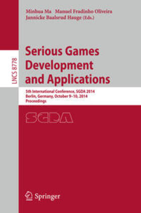 Ma / Baalsrud Hauge / Oliveira | Serious Games Development and Applications | Buch | 978-3-319-11622-8 | sack.de