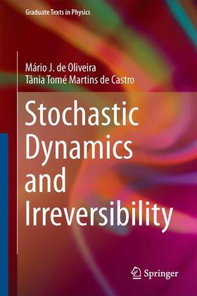 de Oliveira / Tomé |  Stochastic Dynamics and Irreversibility | Buch |  Sack Fachmedien