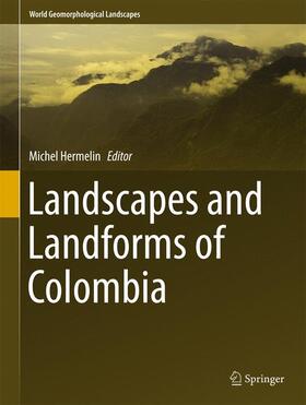 Hermelin |  Landscapes and Landforms of Colombia | Buch |  Sack Fachmedien