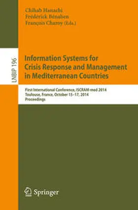 Hanachi / Bénaben / Charoy | Information Systems for Crisis Response and Management in Mediterranean Countries | E-Book | sack.de