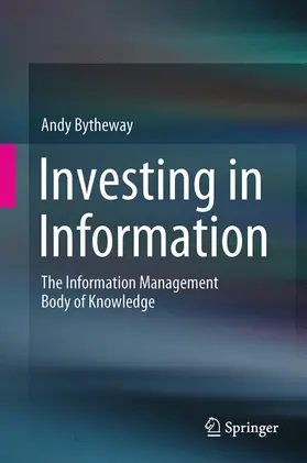 Bytheway |  Investing in Information | Buch |  Sack Fachmedien