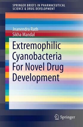 Rath / Mandal |  Extremophilic Cyanobacteria For Novel Drug Development | Buch |  Sack Fachmedien