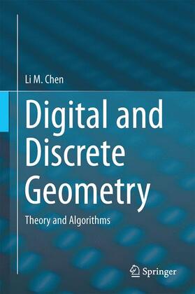 Chen |  Digital and Discrete Geometry | Buch |  Sack Fachmedien