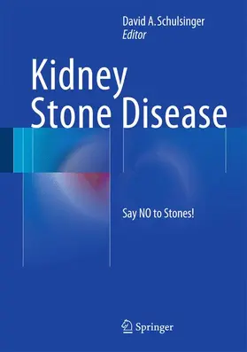 Schulsinger |  Kidney Stone Disease | Buch |  Sack Fachmedien