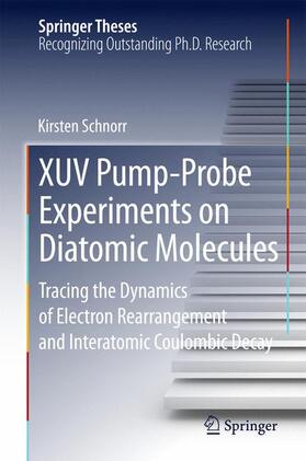 Schnorr |  XUV Pump-Probe Experiments on Diatomic Molecules | Buch |  Sack Fachmedien