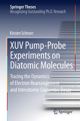 Schnorr |  XUV Pump-Probe Experiments on Diatomic Molecules | eBook | Sack Fachmedien