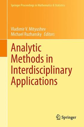 Ruzhansky / Mityushev |  Analytic Methods in Interdisciplinary Applications | Buch |  Sack Fachmedien