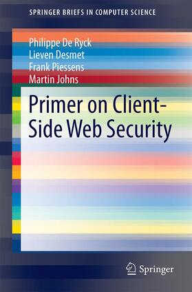 De Ryck / Johns / Desmet |  Primer on Client-Side Web Security | Buch |  Sack Fachmedien