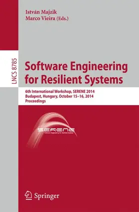 Vieira / Majzik |  Software Engineering for Resilient Systems | Buch |  Sack Fachmedien