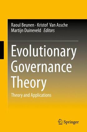 Beunen / Duineveld / Van Assche |  Evolutionary Governance Theory | Buch |  Sack Fachmedien