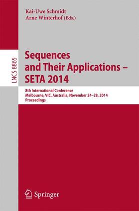 Winterhof / Schmidt |  Sequences and Their Applications - SETA 2014 | Buch |  Sack Fachmedien