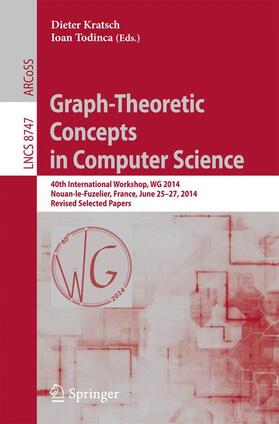 Todinca / Kratsch |  Graph-Theoretic Concepts in Computer Science | Buch |  Sack Fachmedien