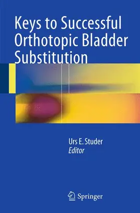 Studer |  Keys to Successful Orthotopic Bladder Substitution | Buch |  Sack Fachmedien