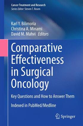 Bilimoria / Mahvi / Minami |  Comparative Effectiveness in Surgical Oncology | Buch |  Sack Fachmedien