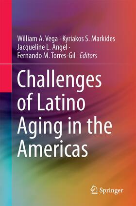 Vega / Torres-Gil / Markides |  Challenges of Latino Aging in the Americas | Buch |  Sack Fachmedien
