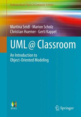 Seidl / Kappel / Scholz |  UML @ Classroom | Buch |  Sack Fachmedien