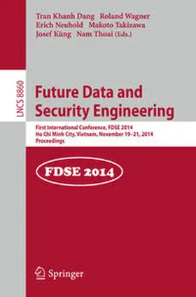 Dang / Wagner / Thoai |  Future Data and Security Engineering | Buch |  Sack Fachmedien