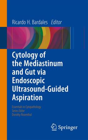 Bardales |  Cytology of the Mediastinum and Gut Via Endoscopic Ultrasound-Guided Aspiration | Buch |  Sack Fachmedien