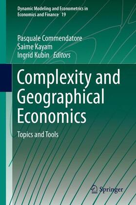 Commendatore / Kubin / Kayam |  Complexity and Geographical Economics | Buch |  Sack Fachmedien