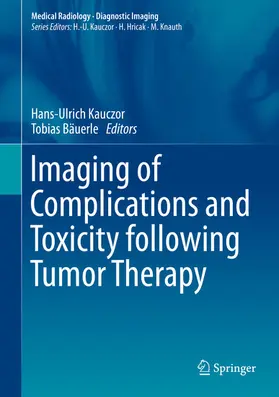 Kauczor / Bäuerle |  Imaging of Complications and Toxicity following Tumor Therapy | eBook | Sack Fachmedien