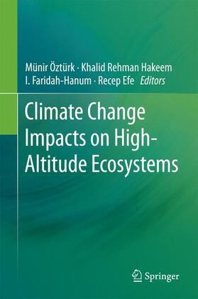 Öztürk / Efe / Hakeem |  Climate Change Impacts on High-Altitude Ecosystems | Buch |  Sack Fachmedien