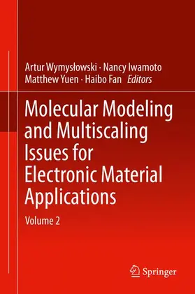 Wymyslowski / Fan / Iwamoto |  Molecular Modeling and Multiscaling Issues for Electronic Material Applications | Buch |  Sack Fachmedien