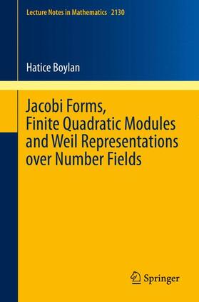 Boylan |  Jacobi Forms, Finite Quadratic Modules and Weil Representations over Number Fields | Buch |  Sack Fachmedien