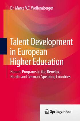Wolfensberger |  Talent Development in European Higher Education | Buch |  Sack Fachmedien