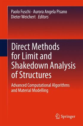 Fuschi / Weichert / Pisano |  Direct Methods for Limit and Shakedown Analysis of Structures | Buch |  Sack Fachmedien