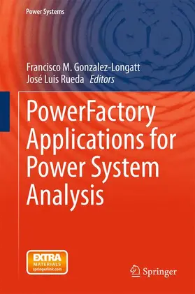 Luis Rueda / Gonzalez-Longatt |  PowerFactory Applications for Power System Analysis | Buch |  Sack Fachmedien