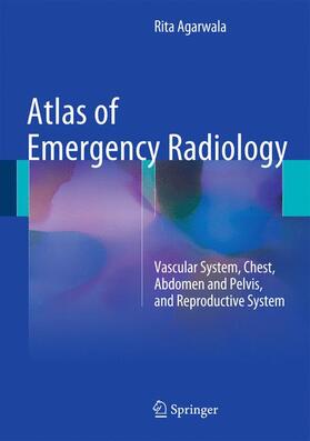 Agarwala |  Atlas of Emergency Radiology | Buch |  Sack Fachmedien