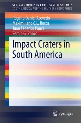 Acevedo / Stinco / Rocca |  Impact Craters in South America | Buch |  Sack Fachmedien