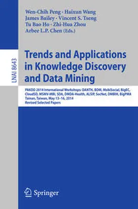 Peng / Wang / Bailey |  Trends and Applications in Knowledge Discovery and Data Mining | eBook | Sack Fachmedien