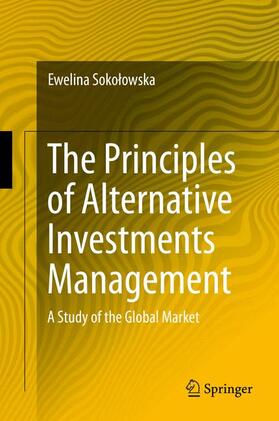 Sokolowska / Sokolowska |  The Principles of Alternative Investments Management | Buch |  Sack Fachmedien
