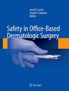 Sobanko / Levitt |  Safety in Office-Based Dermatologic Surgery | Buch |  Sack Fachmedien