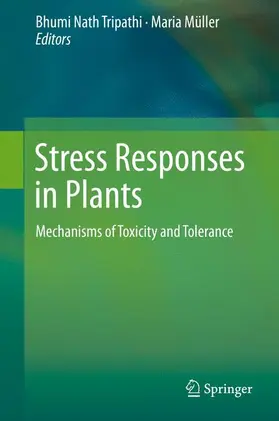 Müller / Tripathi |  Stress Responses in Plants | Buch |  Sack Fachmedien