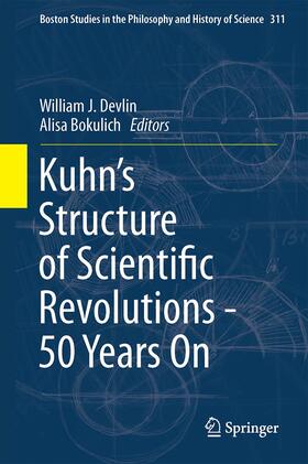 Bokulich / Devlin |  Kuhn¿s Structure of Scientific Revolutions - 50 Years On | Buch |  Sack Fachmedien