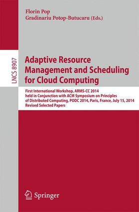 Potop-Butucaru / Pop |  Adaptive Resource Management and Scheduling for Cloud Computing | Buch |  Sack Fachmedien