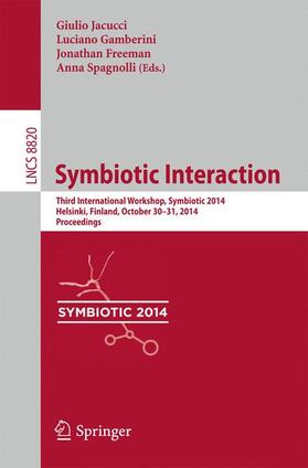 Jacucci / Spagnolli / Gamberini |  Symbiotic Interaction | Buch |  Sack Fachmedien