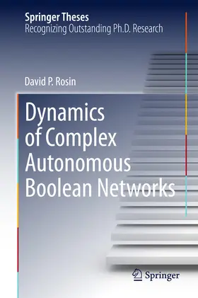 Rosin |  Dynamics of Complex Autonomous Boolean Networks | eBook | Sack Fachmedien