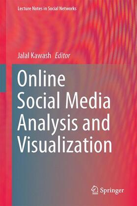 Kawash |  Online Social Media Analysis and Visualization | Buch |  Sack Fachmedien
