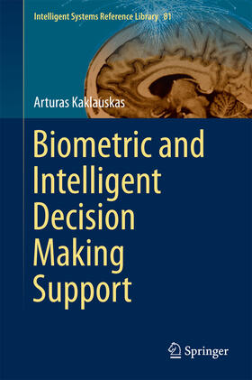 Kaklauskas |  Biometric and Intelligent Decision Making Support | eBook | Sack Fachmedien